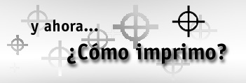 Y ahora... �C�mo imprimo?