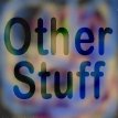 Other Stuff