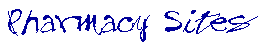 Pharmacy Sites