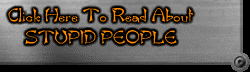 STUPID PEOPLE