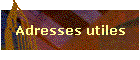 Adresses utiles