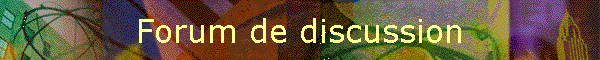 Forum de discussion