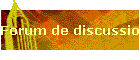 Forum de discussion