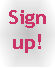 sign up