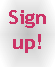 sign up