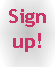 sign up