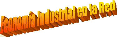 Econom�a Industrial en la Red