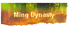 Ming Dynasty