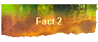 Fact-2