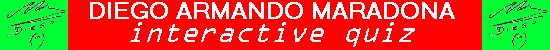 The Diego Armando Maradona interactive quiz