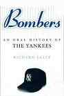 Bombers: An Oral History of the Yankees