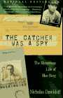 The Catcher Was a Spy