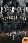 October Men: Reggie Jackson, George Steinbrenner, Billy Martin, and the Yankees' Miraculous Finish in 1978