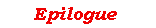 Epilogue