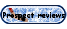 Prospect reviews