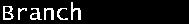 Branch