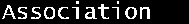 Association