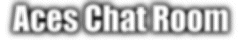Aces Chat Room