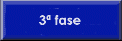 Terceira Fase