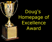 Doug's Homepage of
Excellence Award