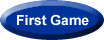 First Game