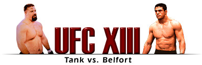 UFC XIII - Tank vs. Belfort
