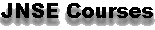 JNSE Courses