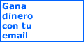 GANA DINERO RECIBIENDO MAILS...