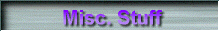 Misc. Stuff