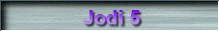 Jodi 5