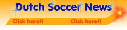 Click here for everything about Dutch soccer!