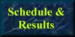 Schedule and Results