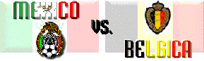 MEXICO vs. BELGICA