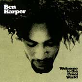Ben Harper - Welcome to the Cruel World