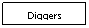 Text Box: Diggers
