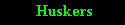 Huskers