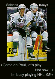 [Selanne and Kariya]