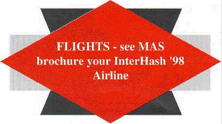 MAS information on fligts to and from Interhash '98