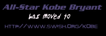 All-Star Kobe Bryant HAS MOVED HERE