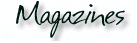 Magazines