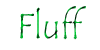 Fluff