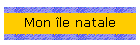 Mon �le natale