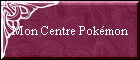 Mon Centre Pok�mon