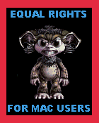 EQUAL RIGHTS FOR MAC USERS