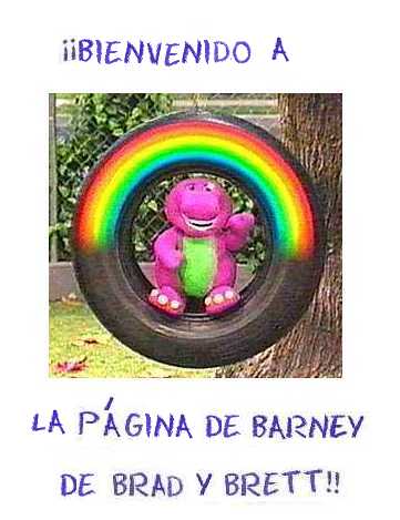 Bienvenido a la p�gina de Barney de Brad y de Brett!!