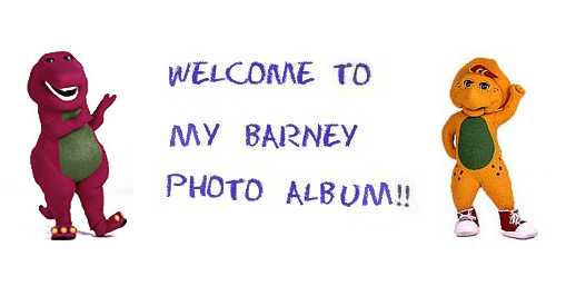 Welcome to My Barney Photo Album!