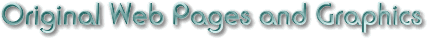 Original Web Pages and Graphics