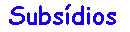 Subs�dios
