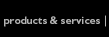 Products & Services