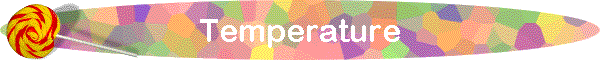 Temperature